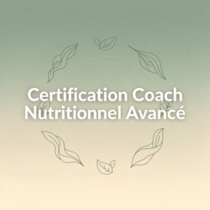 Certification Coach Nutritionnel Avancé