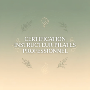 Certification Instructeur Pilates Professionnel