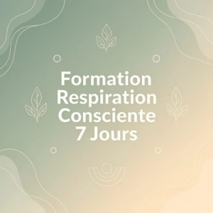 Formation Respiration Consciente 7 Jours